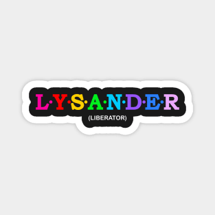 Lysander  -Liberator. Magnet