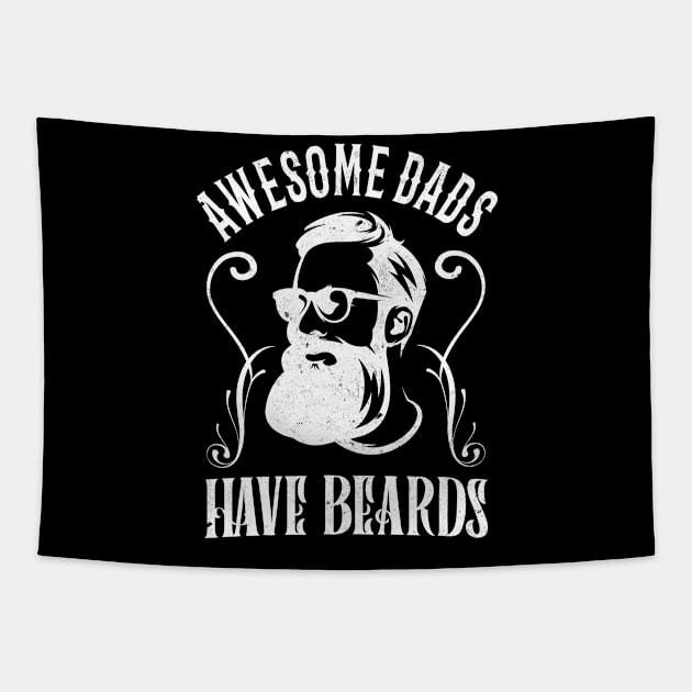 Awesome Dads Have Beards Bearded Father Family Tapestry by Foxxy Merch