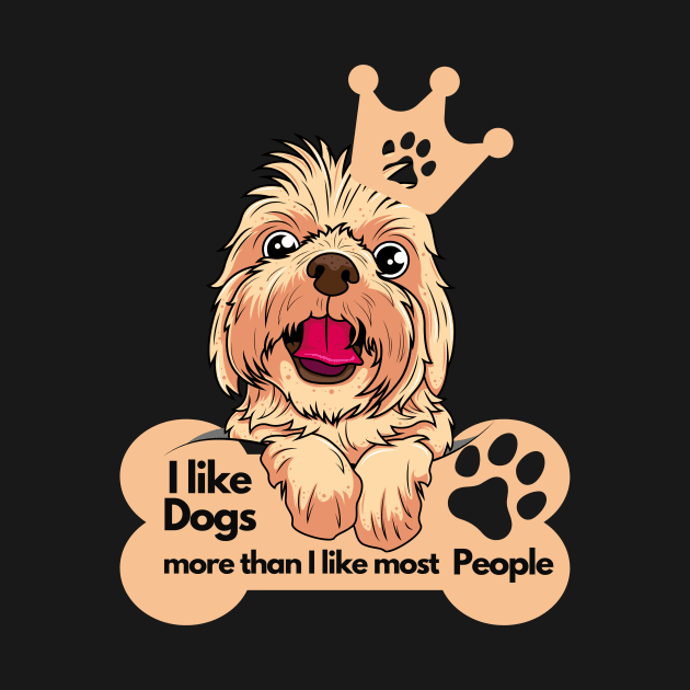 Sarcastic Dog Owner's quotes - I like Dogs more than I like most people by SarcasticNinja