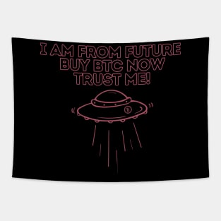 i am from future buy btc now trust me Tapestry