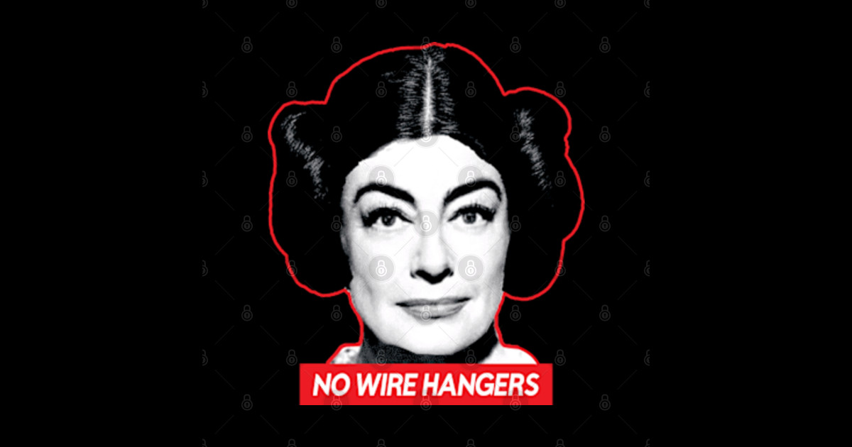 Joan Crawford \\ No Wire Hangers Joan Crawford Sticker TeePublic