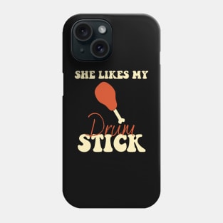 She Likes My Drum Stick Couple Matching Thanksgiving Phone Case