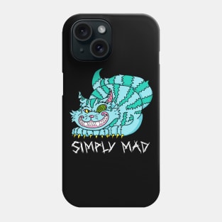 Simply Mad Phone Case