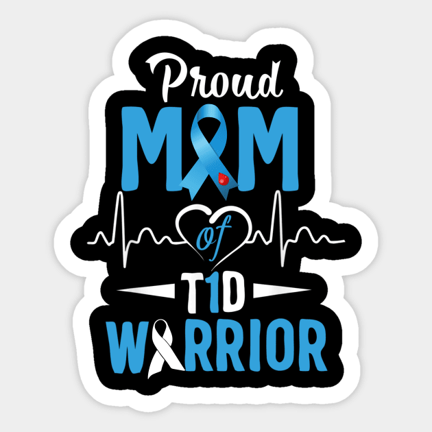 Proud Mom Of T1D Warrior Type 1 Diabetes Awareness Gift