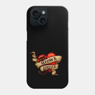 Meow and Forever - Cat Heart Tattoo Phone Case