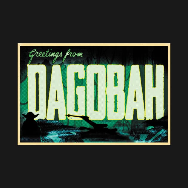 Greetings from Dagobah! by RocketPopInc