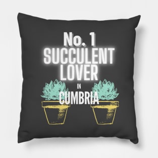 The No.1 Succulent Lover In Cumbria Pillow