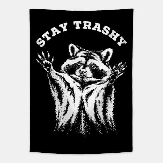 stay trashy Tapestry by sober artwerk