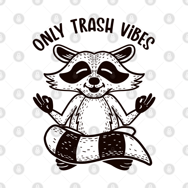 Only Trash Vibes (Lineal) by nickbeta