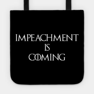 Impeachment is coming Tote