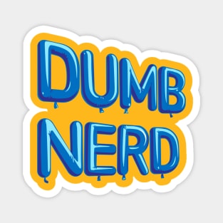 Dumb Nerd Magnet