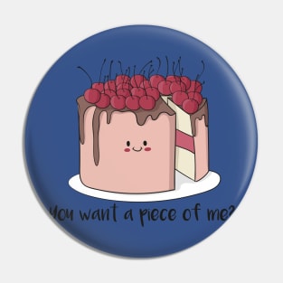 You Want A Piece Of Me? Funny Cute Cake Baker Design Pin