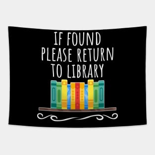 If found please return to the library Tapestry