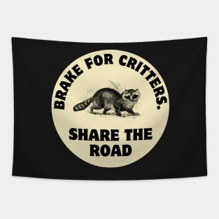 I Brake For Critters, Funny Car Bumper, Critters Bumper Tapestry