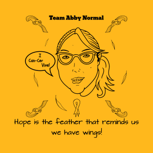 Team Abby Normal Can-Cer Vive T-Shirt