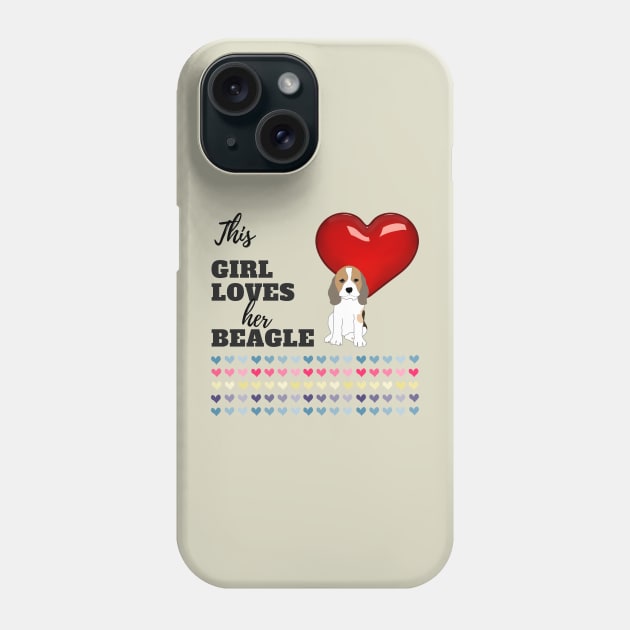 This Girl Loves Her Beagle Phone Case by UpLifeRadio