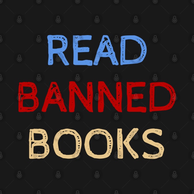 Read Banned Books - Funny Quotes by Celestial Mystery