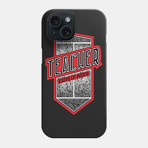 Teacher Shield Phone Case by Grandeduc