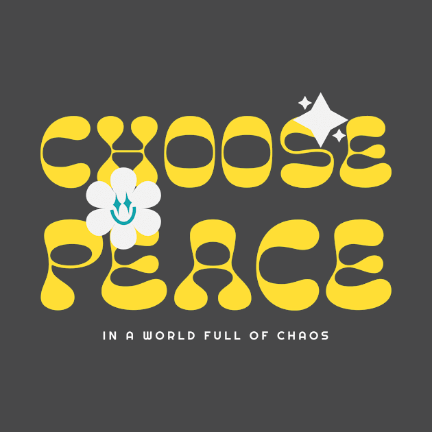 Choose Peace: In a World Full of Chaos Sticker by lildoodleTees