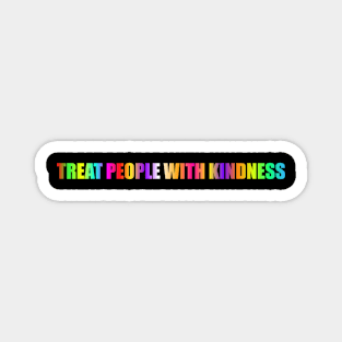 Kindness Colorful Cute Rainbow Gay Equality Sweet People Society Together Gift Magnet