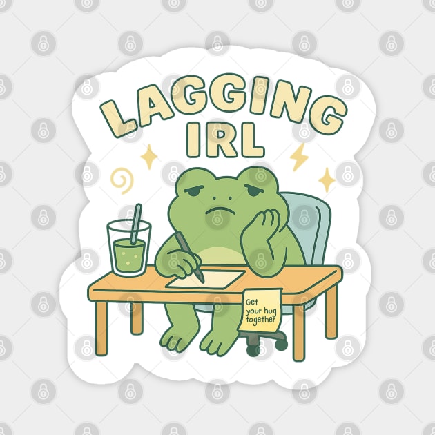 Lagging IRL Shirt | Cute Frog Procrastination Tee by Leaf & Lee – Relatable Softcore Humor for Overthinkers & Tired Brains Magnet by Anne Lee