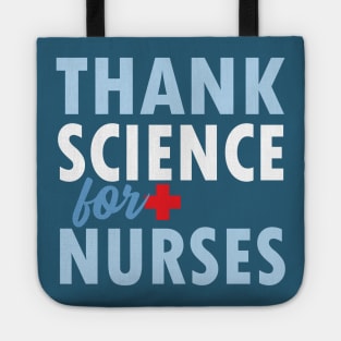 THANK SCIENCE FOR NURSES Tote