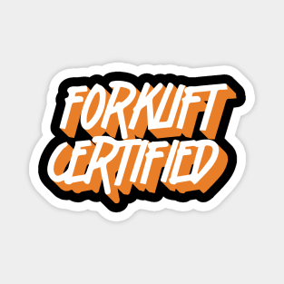 Forklift Certified Meme Magnet