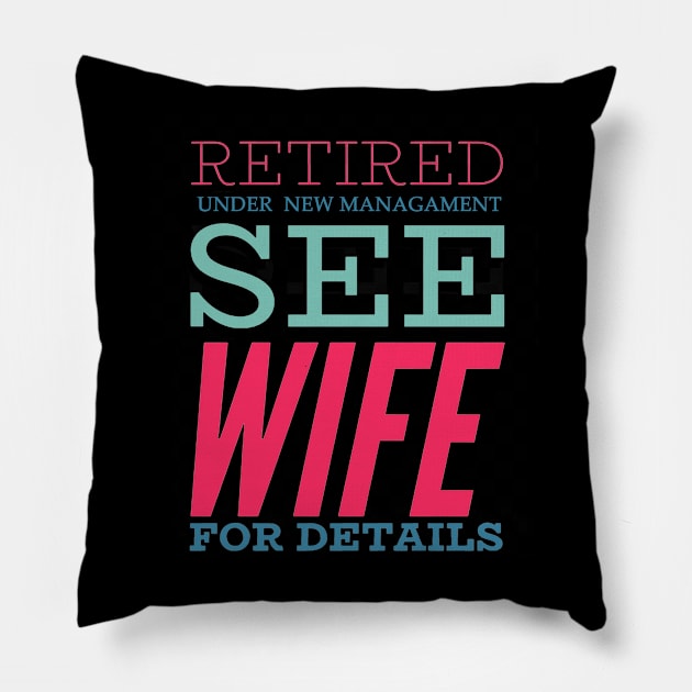 Retired Under new management See wife for details Pillow by BoogieCreates