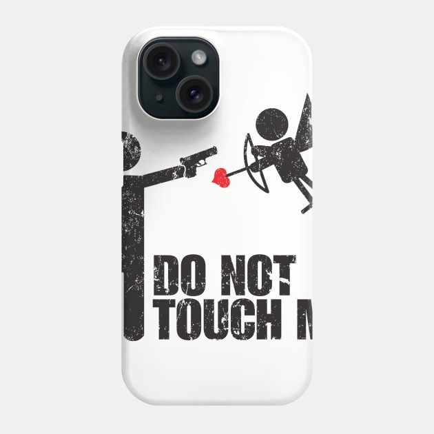 Do Not Touch ME Phone Case by MikesTeez