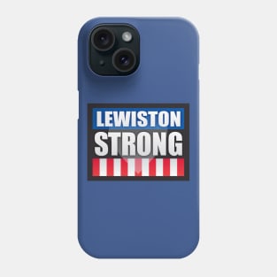 Lewiston Strong Phone Case