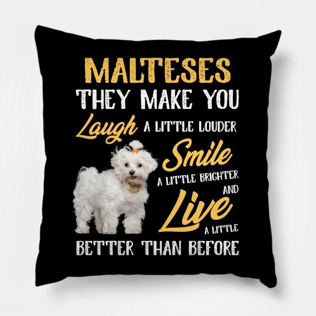 Malteses They Make You Laugh Pillow by White Martian