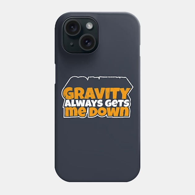 Gravity Meme (v1) Phone Case by bluerockproducts