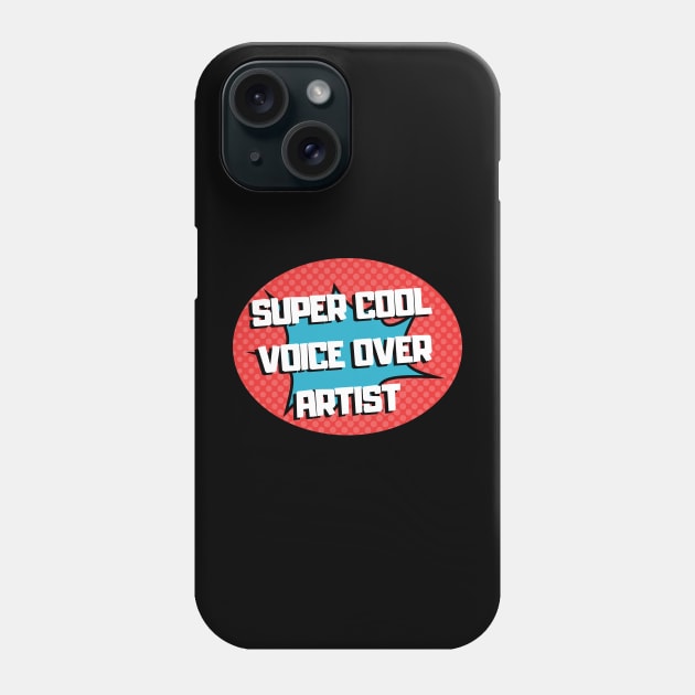 super cool voice over artist Phone Case by Fresh aus