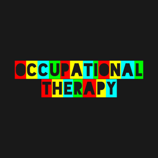 Colorful Occupational Therapy Text Design T-Shirt