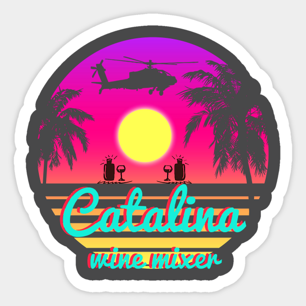 catalina setting sun - Catalina Wine Mixer - Sticker