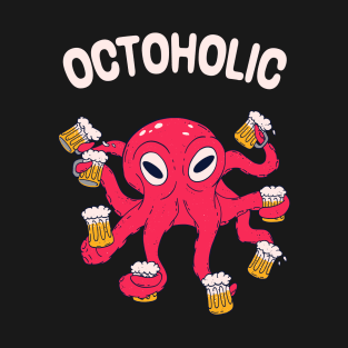 Octoholic Beer Kraken Fun Drinking Party T-Shirt