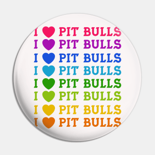 I Love Pit Bulls Pin
