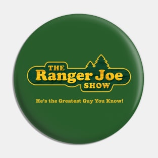 The Ranger Joe Show Pin