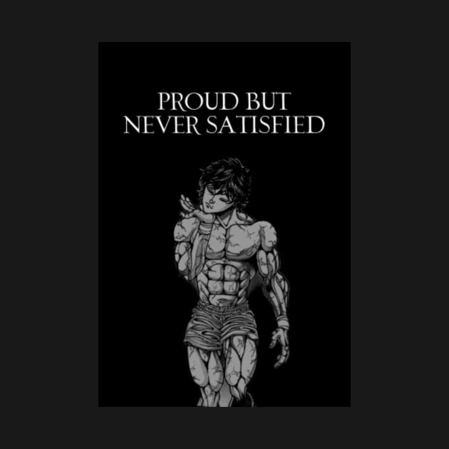 Proud But Never Satisfied by Fit-Flex