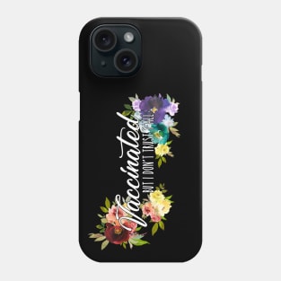Vaccinated But I Don't Trust Y'All Rainbow Floral Design Phone Case