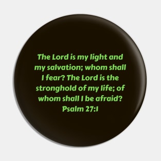 Bible Verse Psalm 27:1 Pin