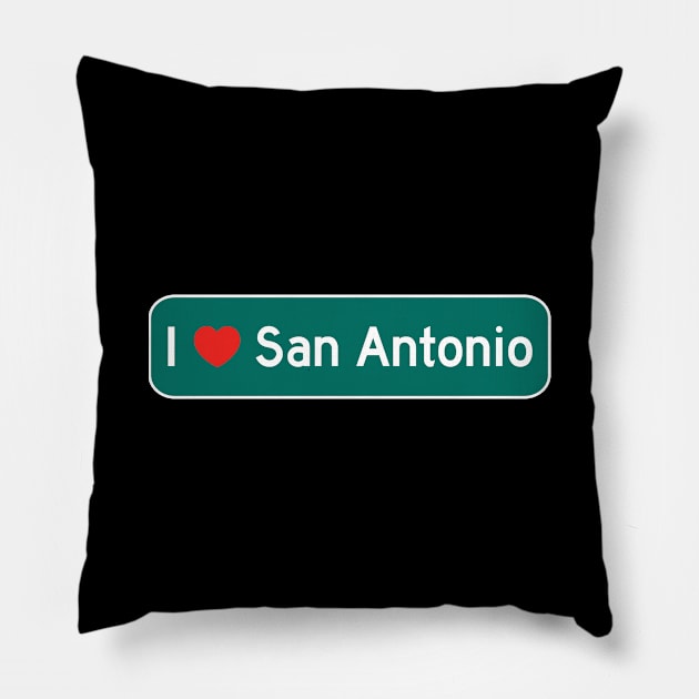 I Love San Antonio! Pillow by MysticTimeline