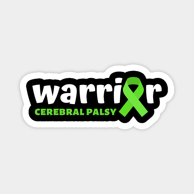 Cerebral Palsy warrior - Cerebral Palsy awareness Magnet by MerchByThisGuy