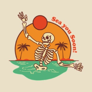 Sea you soon! T-Shirt