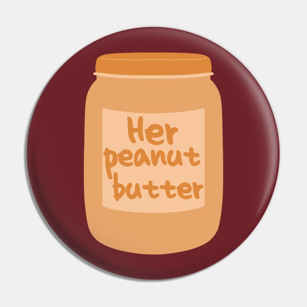 Her peanut butter Pin by PNFDesigns