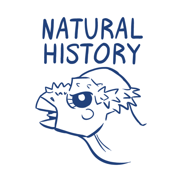 Natural History by damnyouwillis