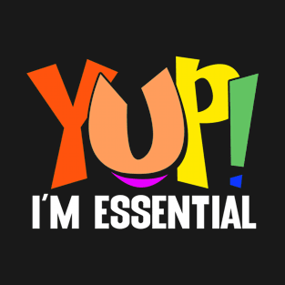 Yup I'm Essencial T-Shirt