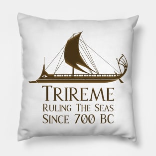 Trireme - Ruling The Seas Since 700 BC Pillow