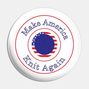 Make America Knit Funny Red White Blue Pin