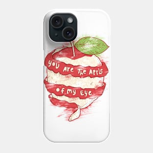 You are the Apple of my Eye Phone Case